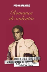 "Romance de Valentía", un libro de Paco Cañamero sobre el trágico final del novillero Antonio del Castillo