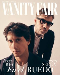 Roca Rey y Albert Serra, protagonistas en 'Vanity Fair'