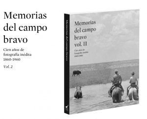'Memorias del Campo Bravo' regresa con un segundo volumen