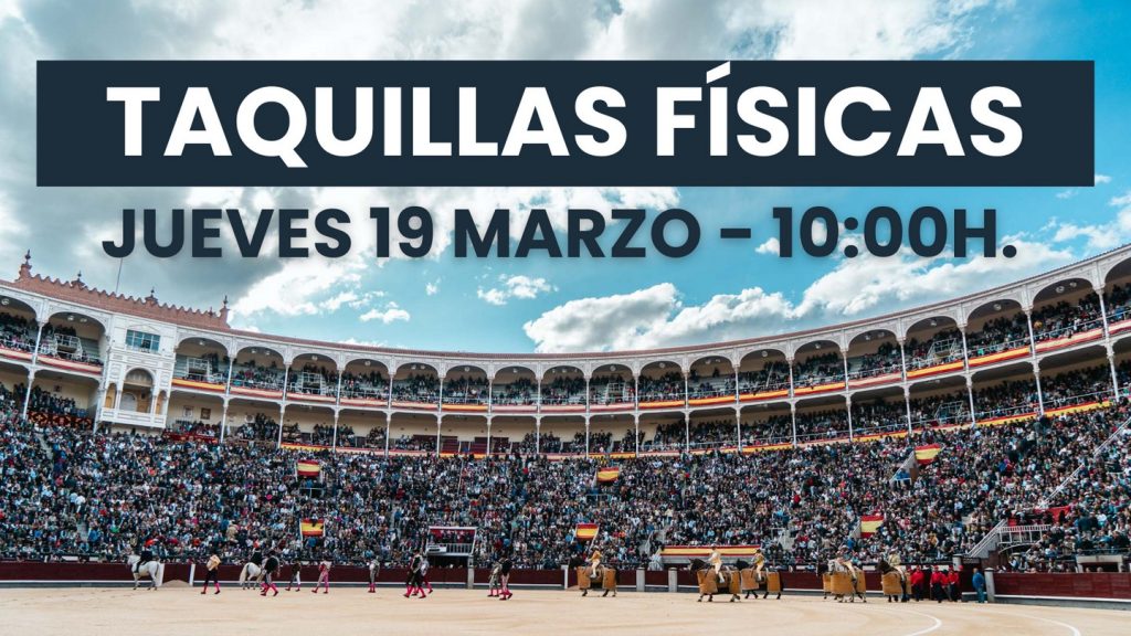 Este jueves abren las taquillas físicas de Las Ventas