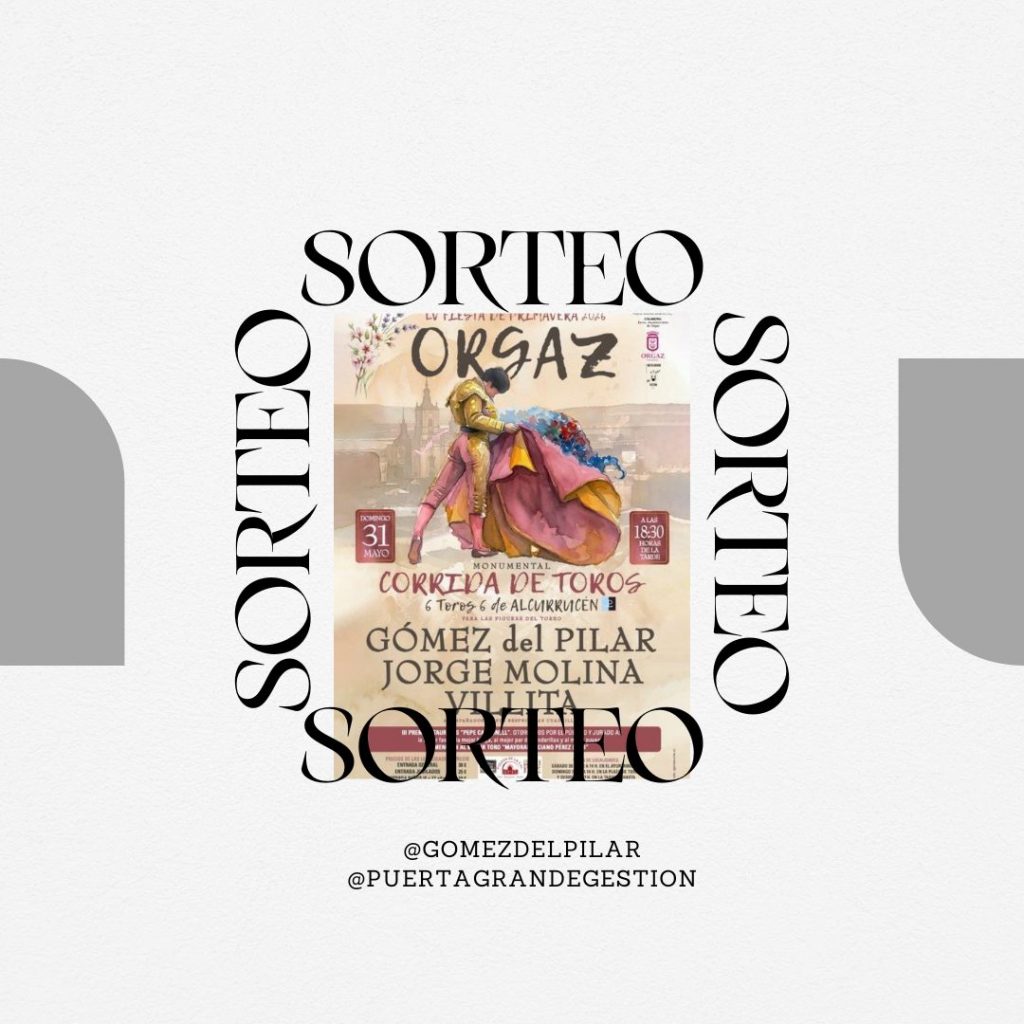 Sorteo de dos entradas para la corrida de toros de Orgaz